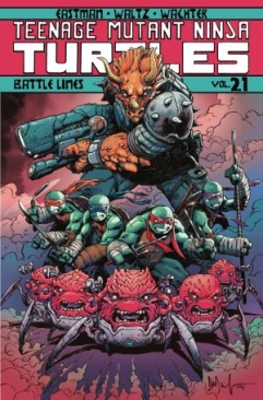 TEENAGE MUTANT NINJA TURTLES ONGOING VOL 21 BATTLE LINES TP