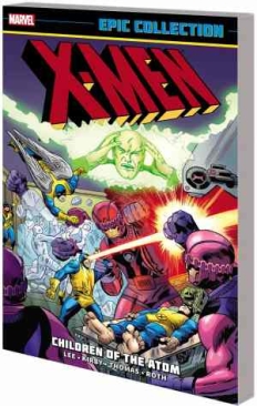 X-MEN EPIC COLLECTION CHILDREN OF THE ATOM TP NEW PTG