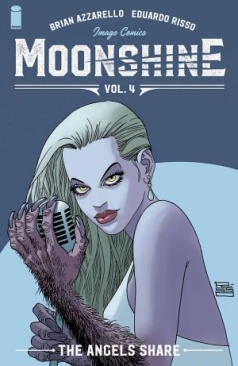 MOONSHINE VOL 04 THE ANGELS SHARE TP (NICK AND DENT)