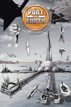 PORT OF EARTH DELUXE EDITION HC (PRE-ORDER)