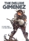 DELUXE GIMENEZ the FOURTH POWER AND THE STARR CONSPIRACY HC