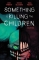 SOMETHING IS KILLING THE CHILDREN VOL 06 TP