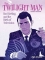 TWILIGHT MAN ROD SERLING AND THE BIRTH OF TELEVISION HC