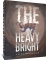 HEAVY BRIGHT HC