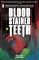 BLOOD STAINED TEETH VOL 01 BITE ME TP